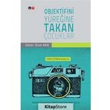 Objektifini Yüreğine Takan Çocuklar - Emel Arık