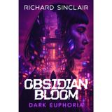 Obsidian Bloom: Dark Euphoria: 1