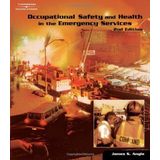 Occupational Safety and Health in the Emergency Services by James S. Angle (2004-10-14)