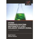 Ocena Farmakologiczna Ekstraktu Z LiŚci Solanum Viarum Dunal