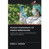 Ocimum Gratissimum: La Pianta Miracolosa