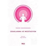 Odaklanma ve Meditasyon - Swami Paramananda