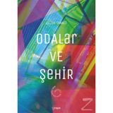 Odalar ve Şehir - Zeliha Cenkci