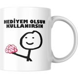Odea Hediyem Olsun Komik Yazılı Kupa Bardak Hediyelik Çay Kahve Kupası Coffee Mug - 00-Siyah - Beyaz
