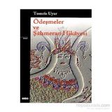 ÖDEŞMELER VE ŞAHMERAN HIKAYESI - TOMRIS UYAR