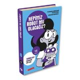 ODTÜ Geliştirme Vakfı Yayıncılık 15 Soru Serisi – Hepimiz Robot Mu Olacağız ? - Aralık 2023