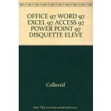 OFFICE 97 WORD 97 EXCEL 97 ACCESS 97 POWER POINT 97 DISQUETTE ELEVE