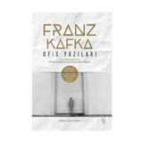 Ofis Yazıları - Franz Kafka