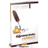 Öğrencinin Rehberi - İmam Gazali