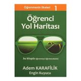 Öğrenmenin İlkeleri 1 - Öğrenci Yol Haritası - Adem Karafilik Engin Kuyucu