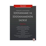 ÖĞRETİDE VE UYGULAMADA İDDİANAME VE İDDİANEMENİN İADESİ - ÖZKAN GÜLTEKİN