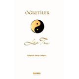 ÖĞRETİLER GÖKYÜZÜ SÜRÜP GIDIYOR... - LAO TZU