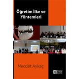 Öğretim İlke ve Yöntemleri / Necdet Aykaç / Pegem Akademi Yayıncılık / 9786053646945