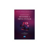 Öğretmen Öğrenci ve Velilere Yönelik İlkokullarda Metaverse ve Dijital Oyunlar - Nobel Akademik Yayıncılık
