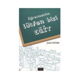 Öğretmenim Lütfen Bizi Eğit - Çelebi Öztürk