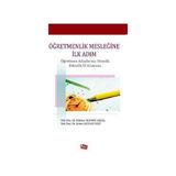 ÖĞRETMENLİK MESLEĞİNE İLK ADIM - FAHRIYE ALTINAY AKSAL;ZEHRA ALTINAY GAZI