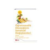 Öğretmenlik Mesleğinin Sanatsal Değişkenleri - Pegem Akademi Yayıncılık
