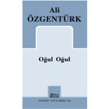 Oğul Oğul - Ali Özgentürk