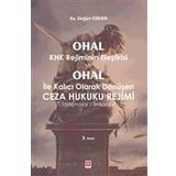 Ohal Khk Rejiminin Eleştirisi ve Ohal İle Kalıcı Olarak Değişen Ceza Hukuku Rejimi - Doğan Erkan