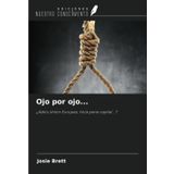 Ojo por ojo...: ¿Adiós Unión Europea, hola pena capital...?