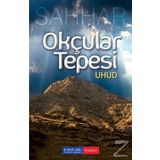 Okçular Tepesi Uhud - abdulmahid cude es sahhar