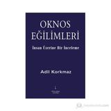 OKNOS EĞİLİMLERİ - ADIL KORKMAZ