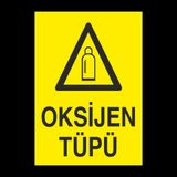 Oksijen Tüpü Uyarı Levhası