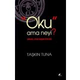 Oku Ama Neyi? - Taşkın Tuna