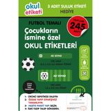 OKUL ETİKETİ BASKI OKUL ETİKETİ FUTBOL TEMALI MİDİ PAKET İSME ÖZEL OKUL ETİKETİ / SULUK ETİKETİ HEDİYELİDİR STICKER TOPLAM 245 ADET