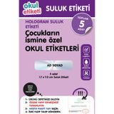 OKUL ETİKETİ BASKI OKUL ETİKETİ HOLOGRAM TEMALI İSME ÖZEL SULUK ETİKETİ TOPLAM 5 ADET