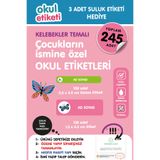 OKUL ETİKETİ BASKI OKUL ETİKETİ KELEBEKLER TEMALI MİDİ PAKET İSME ÖZEL OKUL ETİKETİ / SULUK ETİKETİ HEDİYELİDİR STICKER TOPLAM 245 ADET