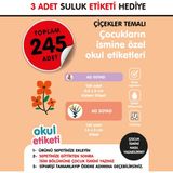 Okul Etiketi Çiçekler Temalı Isme Özel Okul Etiketi Suluk Etiketi Hediyelidir Stıcker Toplam 245 Adet