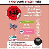 Okul Etiketi Kelebekler Temalı Midi Isme Özel Okul Etiketi Suluk Etiketi Hediyelidir Stıcker Toplam 245 Adet
