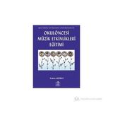 OKUL ÖNCESİ MÜZİK EĞİTİMİ ETKINLIKLERI - ERDEM GEDIKLI