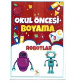 Okul Öncesi Robotlar Boyama Kitabı, Eğitici Aktivite Seti, 3-6 Yaş Arası