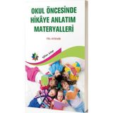Okul Öncesinde Hikaye Anlatım Materyalleri - Filiz Aydemir