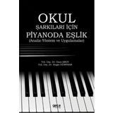 Okul Şarkıları İçin Piyanoda Eşlik / Engin Gürpınar / Gece Kitaplığı