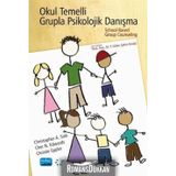 Okul Temelli Grupla Psikolojik Danışma - Kolektif