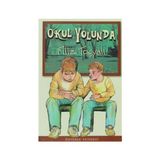 OKUL YOLUNDA - GENEL