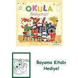 Okula Başlıyoruz! + Boyama Kitabı