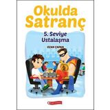 Okulda Satranç 5. Seviye - Ustalaşma - Ozan Çapan