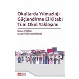 Okullarda Yılmazlığı Güçlendirme El Kitabı Tüm Okul Yaklaşımı - Pegem Akademi Yayıncılık
