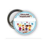 Okuluna Hoşgeldin Rozet - Öğrenci Rozeti ( 20 Adet )