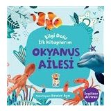 Okyanus Ailesi - Bilgi Dolu İlk Kitaplarım - Kevser Aya - Sincap Kitap Yayınları