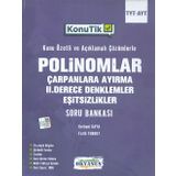 Okyanus Yayınları TYT AYT KonuTik Polinomlar Çarpanlara Ayırma II. Derece Denklemler ve Eşitsizlikler Soru Bankası