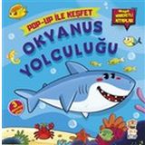 Okyanus Yolculuğu - Pop-Up ile Keşfet - M. Sacide Kafalı