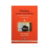 Olayları, Verdiğin Anlam Belirler - Tahir Özakkaş Ahmet Çorak