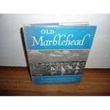 Old Marblehead. A Camera Impression.