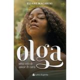 olga uma vida de amor e cura Ed. 2021