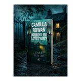 Olimpos Yayınları Camilla Rowan Doğruyu Mu Söylüyor? Dedektif Adam Fawley Serisi 6. Kitap - Cara Hunter